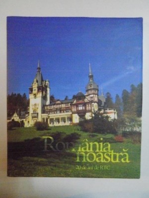 ROMANIA NOASTRA , 20 DE ANI DE RTC foto