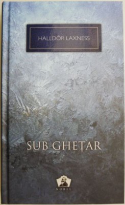 Sub ghetar &amp;ndash; Halldor Laxness foto