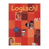 Logisch! A2.1 - Deutsch fur Jugendliche. Kursbuch | Stefanie Dengler, Sarah Fleer