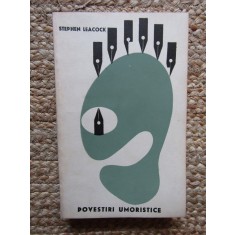 POVESTIRI UMORISTICE ~ STEPHEN LEACOCK