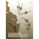 Az ellens&eacute;g f&ouml;ldje - Majoros S&aacute;ndor