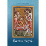 Evezz a m&eacute;lyre! - Xavier Th&eacute;venot