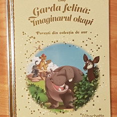 Garda felina: Imaginarul Okapi. Disney. Povesti din colectia de aur, Nr. 115