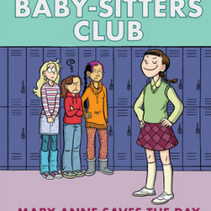 Mary Anne Saves the Day: Full-Color Edition (the Baby-Sitters Club Graphix #3)
