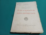 APOSTOLAT SOCIAL * PILDE ȘI &Icirc;NDEMNURI &Icirc;N LUPTA PENTRU PACE * JUSTINIAN * 1952 * 3 4 6