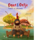 Onno &amp;amp;amp; Ontje. Prieteni la catarama - Iulian Bocai, Thomas Springer
