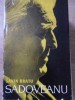 SADOVEANU - Savin Bratu (1962) - Biografii, Editura Pentru Literatura, 659 pagini, Coperta Necartonata