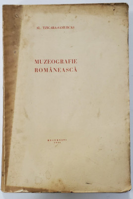 MUZEOGRAFIE ROMANEASCA de AL. TZIGARA-SAMURCAS (1936) foto