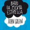 Bajo La Misma Estrella / The Fault in Our Stars