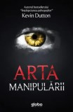 Arta manipularii/Kevin Dutton, Globo