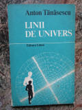 Linii de univers - Anton Tanasescu, Victor Eftimiu