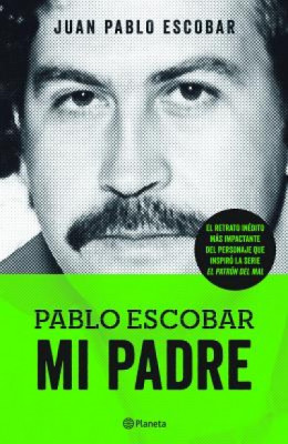 Pablo Escobar. Mi Padre foto