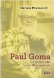 Paul Goma | Mariana Pasincovschi