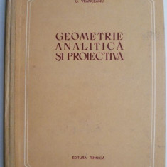 Geometrie analitica si proiectiva – G. Vranceanu