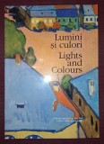 Colonia Artistica Baia Mare: Lumini si Culori - Album Arta, Muzeul National de Arta, 1999