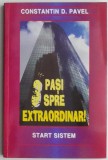 3 Pași Spre Extraordinar! Start Sistem - Constantin D. Pavel - Carte Afaceri, Economie