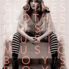 Clothes, Clothes, Clothes. Music, Music, Music. Boys, Boys, Boys.: A Memoir