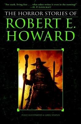 The Horror Stories of Robert E. Howard