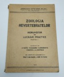 ZOOLOGIA NEVERTEBRATELOR - INDRUMATOR DE LUCRARI PRACTICE - PARTEA I - 1955