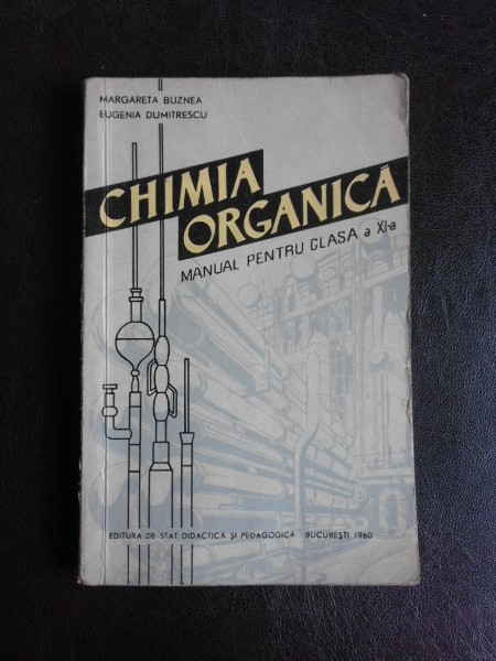 Chimia organica, manual pentru clasa a XI-a - Margareta Buznea