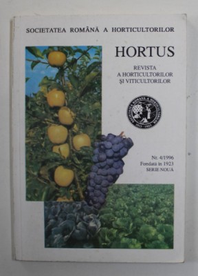 HORTUS - REVISTA A HORTICULTORILOR SI VITICULTORILOR , NR. 4 / 1996 foto