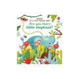 Are You There Little Elephant?