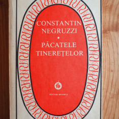 PACATELE TINERETELOR - Constantin Negruzzi (ed Minerva, 1983)