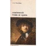 Rembrandt - viata si opera, Volumul I