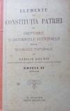 ELEMENTE DIN CONSTITUTIA PATRIEI SAU DREPTURILE SI DATORINTELE CETATENESTI .... VASILE GOLDIS 1906