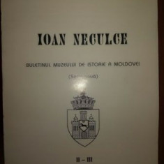 Ioan Neculce, buletinul muzeului de istorie a Moldovei -Ioan Caprosu, Vasile Chirica