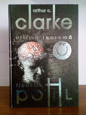 Arthur C Clarke / Frederik Pohl &amp;ndash; Ultima teorema foto