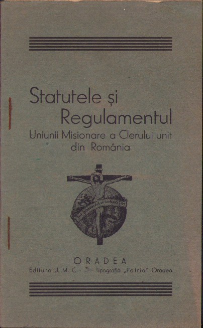 C5165N Statutele și Regulamentul Uniunii Misionare a Clerului unit 1939 Oradea