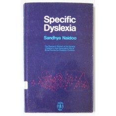 SPECIFIC DYSLEXIA , by SANDHYA NAIDOO , 1973