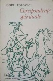 CORESPONDENTE SPIRITUALE (CU DEDICATIA AUTORULUI CATRE PICTORUL VAL GHEORGHIU)-DORU POPOVICI-252892