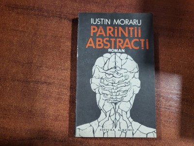Parintii abstracti de Iustin Moraru foto