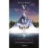 VAMPS - Friss v&eacute;r - Nicole Arend