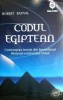 Codul Egiptean - Robert Bauval, Ezoterism, Misterul Constelatiei Orion, House of Guides, 2007, 340 pagini