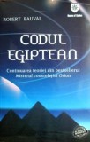 Codul Egiptean (continuarea cartii Misterul Constelatiei Orion) - Robert Bauval