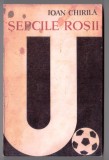 sepcile rosii (1919-1969) de ioan chirila 141 pagini consiliul national pentru educatie fizica si sport