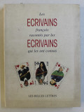 LES ECRIVAINS FRANCAIS RACONTES PAR LES ECRIVAINS QUI LES ONT CONNUS par CHARLES DANTZIG , 1995