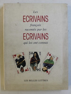 LES ECRIVAINS FRANCAIS RACONTES PAR LES ECRIVAINS QUI LES ONT CONNUS par CHARLES DANTZIG , 1995 foto
