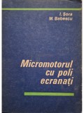 I. Sora - Micromotorul cu poli ecranati (Editia: 1979)