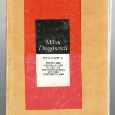 Ortofizica - Incercare asupra lumii si omului din... Mihai Draganescu, 1985