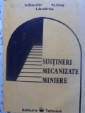 Sustinere Mecanizata Miniera - V. Zamfir, N. Ilias, I. Andras, 1993, Tehnica, 256 Pagini