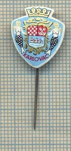 Y 190 INSIGNA -KARLOVAC -CROATIA -IUGOSLAVIA -PENTRU COLECTIONARI