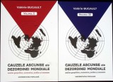 CAUZELE ASCUNSE ALE DEZORDINEI MONDIALE VOL.1-2 ANALIZE GEOPOLITICE, ECONOMICE, JURIDICE SI MONETARE-VALERI-269453