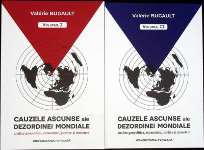 CAUZELE ASCUNSE ALE DEZORDINEI MONDIALE VOL.1-2 ANALIZE GEOPOLITICE, ECONOMICE, JURIDICE SI MONETARE-VALERI-269453 foto