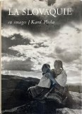 Karol Plicka - La Slovaquie. En images
