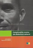 Complicatiile Cronice Ale Diabetului Zaharat - Popa Amorin Remus