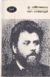 G. Calinescu - Ion Creanga (viata si opera) | Editura Pentru Literatura | 1966 | 391 pag | Romana | Brosata